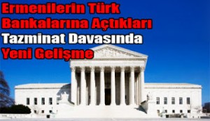 ABD Mahkemeleri 1915 ile İlgili Davalara Bakabili