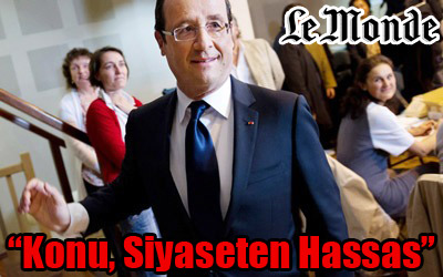 Le Monde: Yeni “İnkar” Yasası Diplomatik Dinamit