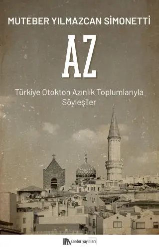 Yüzlerce yıllık mazileri olan ancak bir stadı dahi dolduramayacak kadar azalan bir nüfusu ele alan kitap: ‘AZ’