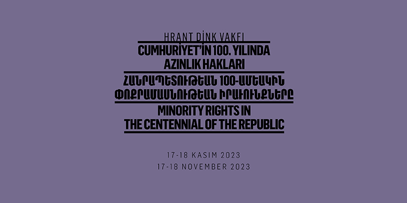 Cumhuriyet’in 100. Yılında Azınlık Hakları Konferansı