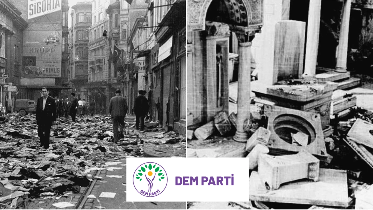 DEM Parti; Rum, Ermeni, Süryani ve Yahudi yurttaşlara yönelik gerçekleştirilen 6-7 Eylül Pogromu unutmadık