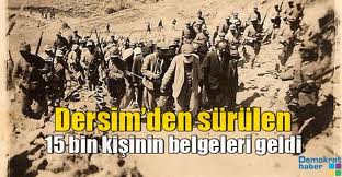 Dersim’den sürülen 15 bin kişinin belgeleri geldi