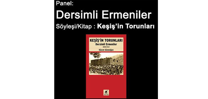 Nor Zartonk’tan ‘Dersimli Ermeniler’ paneli