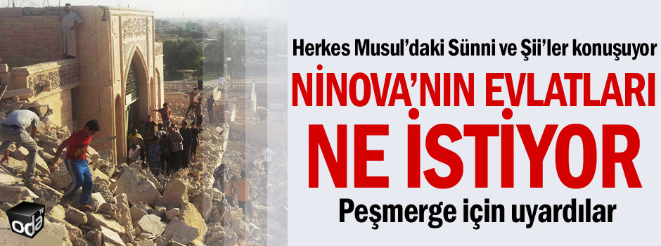 Ninova’nın Evlatları Ne İstiyor