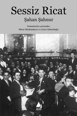 ‘Ermeni ruhunun kurnası İstanbul’ ve Şahan Şahnur’un dönüşü*