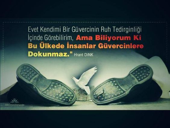 Ayakkabısının altı delik olan bir zengin: Hrant Dink