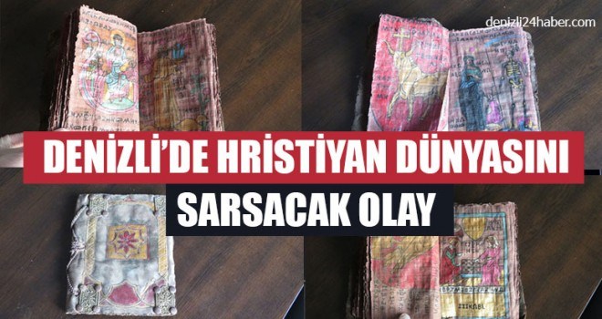 Denizli’de Hristiyan Dünyasını Sarsacak Olay