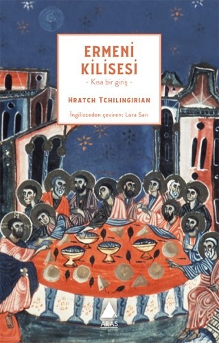 Tchilingirian’dan Yeni Kitap: Ermeni Kilisesi