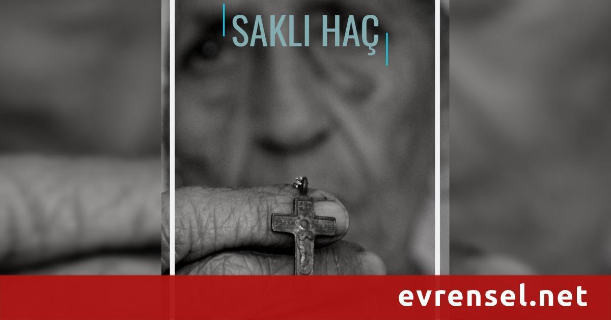 Müslümanlaştırılan Ermenilerin hikayesi belgeselleşti: Zenginlik değil travma