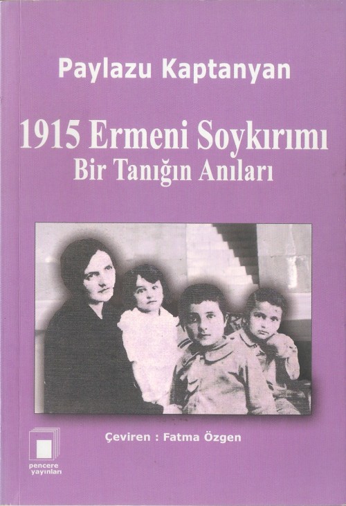 1915 Ermeni Soykırımı… Bir Tanığın Anıları