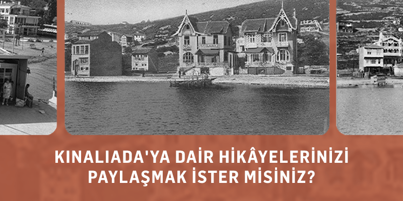 Kınalıada’nın hikâyelerini dinliyoruz!