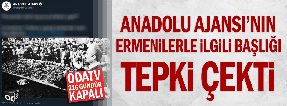 Anadolu Ajansının nefret söylemi içeren Ermeni başlığına büyük tepki