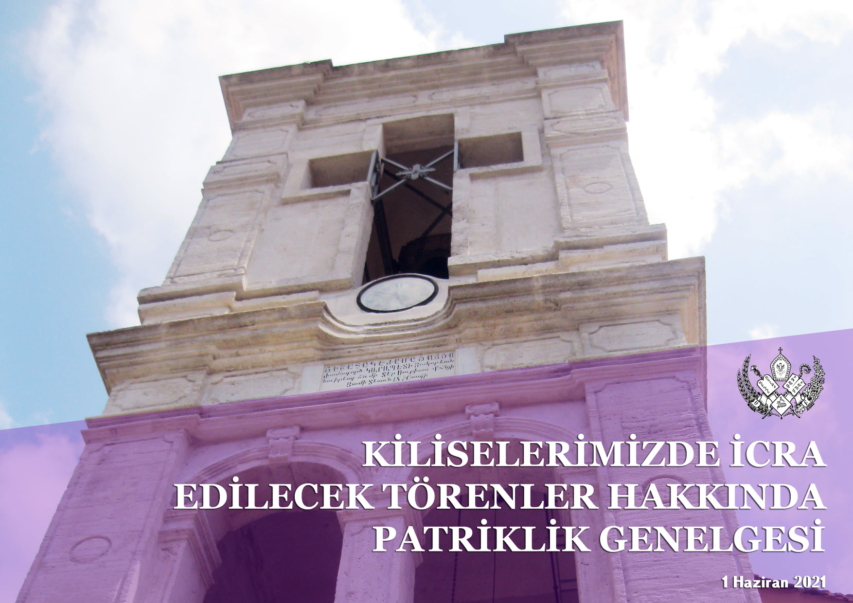 KİLİSELERİMİZDE İCRA EDİLECEK TÖRENLER HAKKINDA PATRİKLİK GENELGESİ