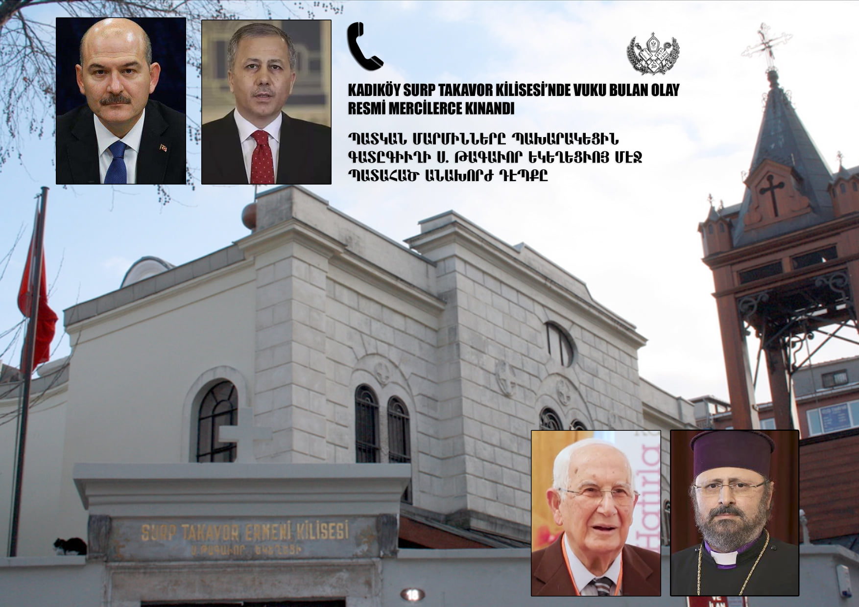 Kadıköy Surp Takavor Kilisesi’nde vuku bulan olay resmi mercilerce kınandı