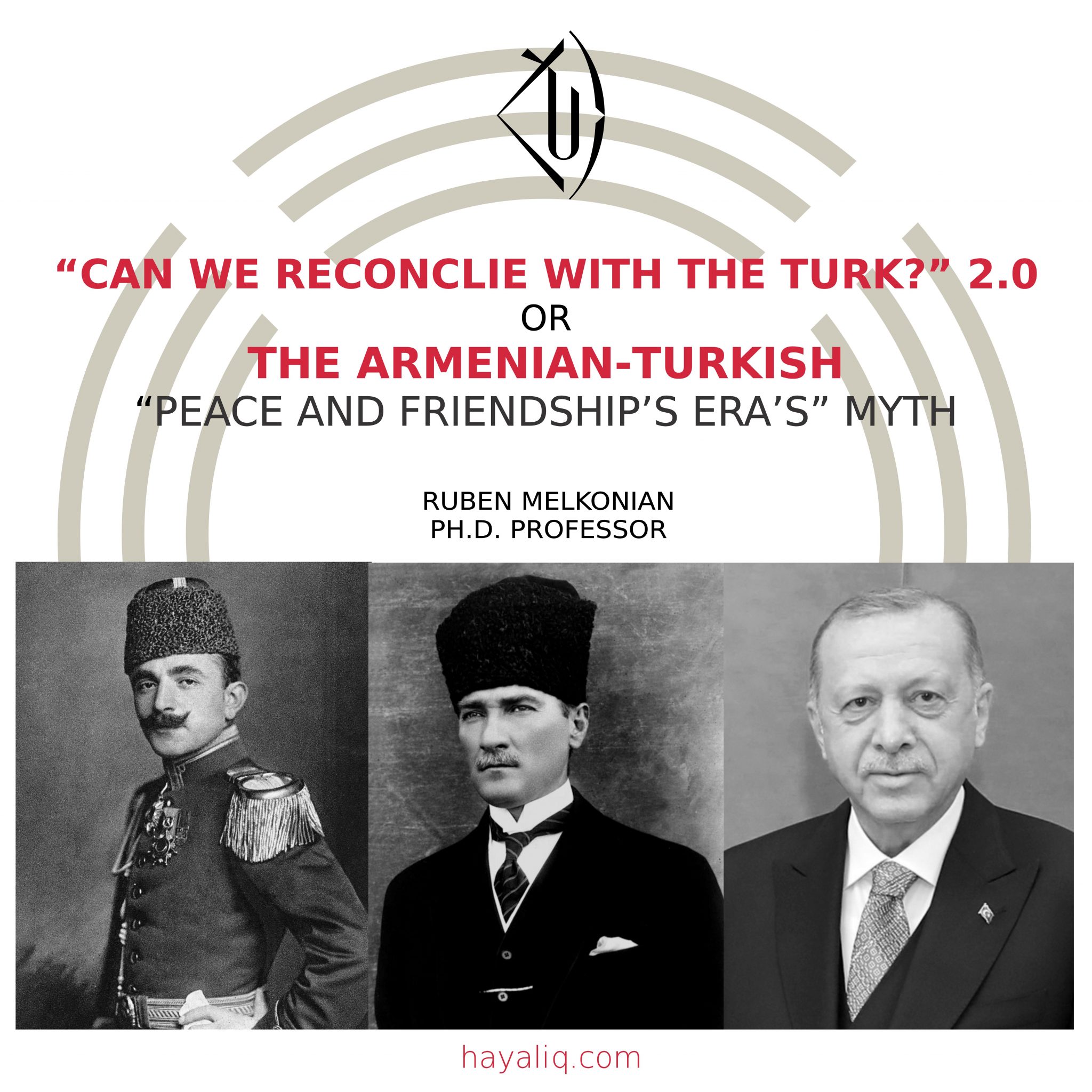 “Can we reconcile with the turk?”2.0 or The Armenian-Turkish “peace and friendship’s era’s” myth