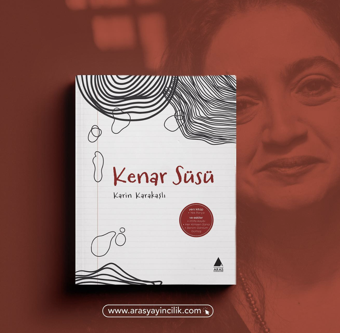 Karin Karakaşlı’nın yeni kitabı çıktı: ‘Kenar Süsü’