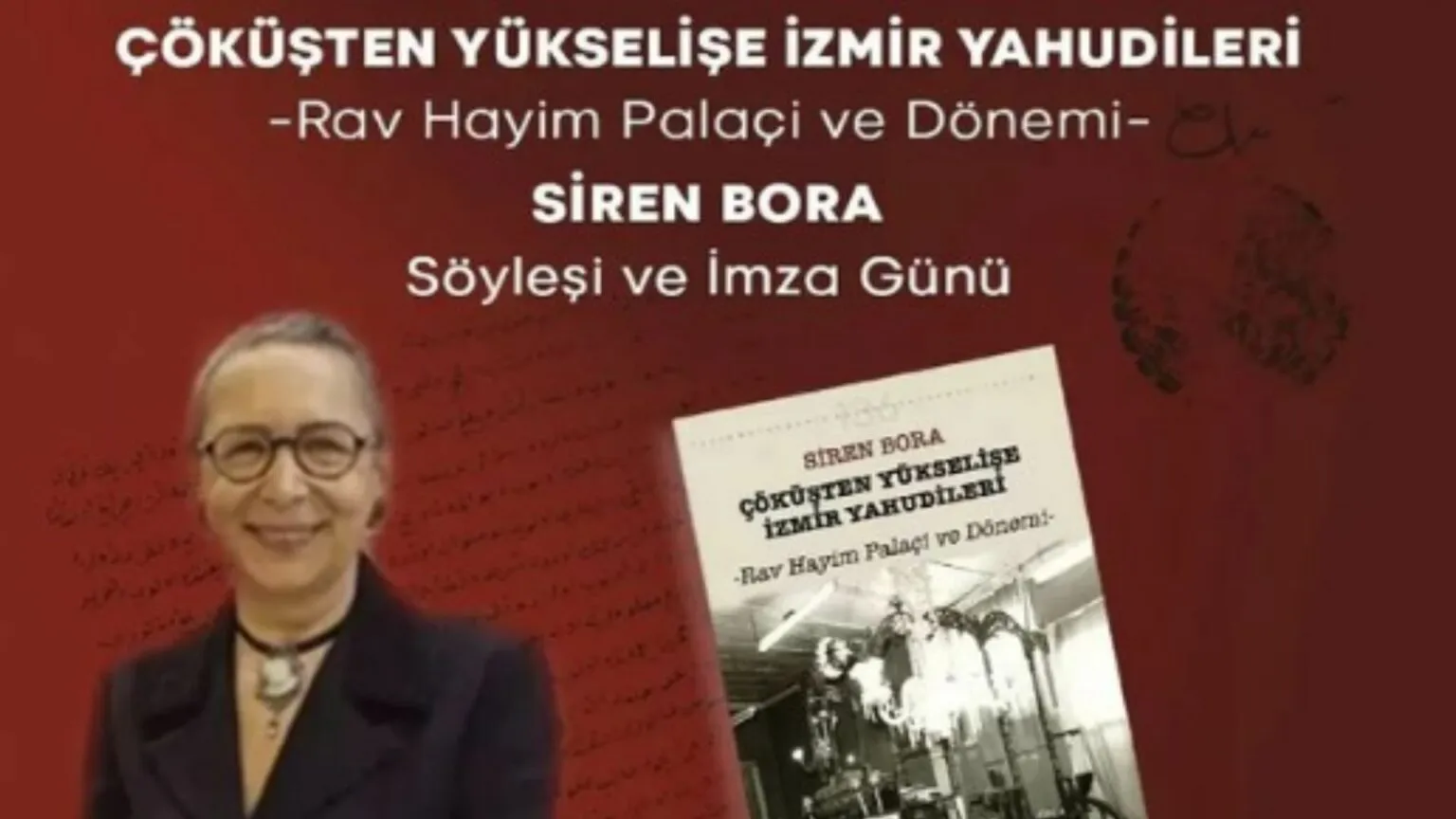 Siren Bora ile söyleşi ve imza günü: Çöküşten Yükselişe İzmir Yahudileri