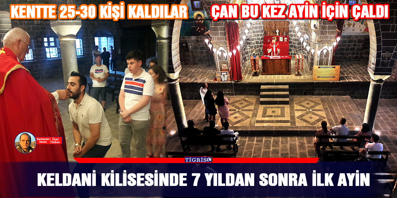Keldani kilisesinde 7 yıldan sonra ilk ayin