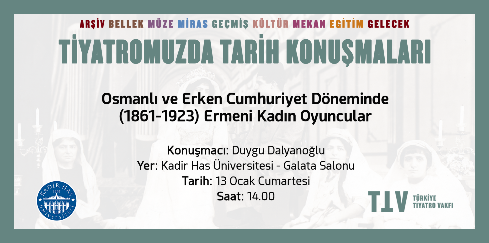 Osmanlı ve Erken Cumhuriyet Döneminde (1861-1923) Ermeni Kadın Oyuncular