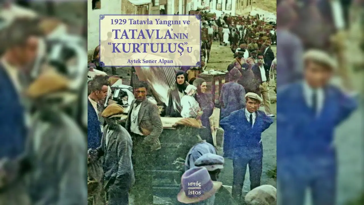 1929 Tatavla Yangını ve Tatavla’nın ‘Kurtuluş’u İstos Yayınları’ndan çıktı