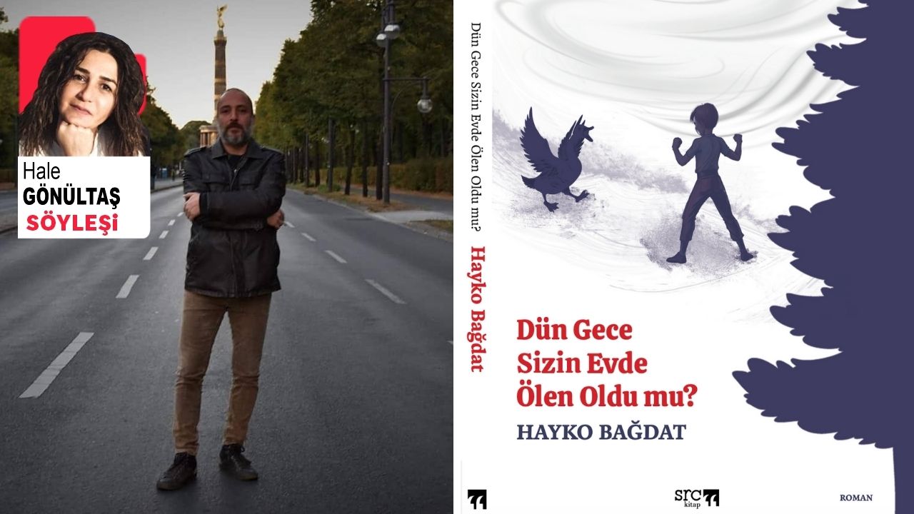 Hayko Bağdat yeni kitabını anlattı: ‘Dün Gece Sizin Evde Ölen Oldu mu?’