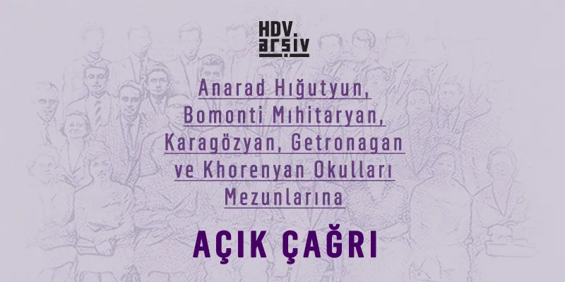 Hrant Dink Vakfı’ndan Ermeni okullarının mezunlarına çağrı