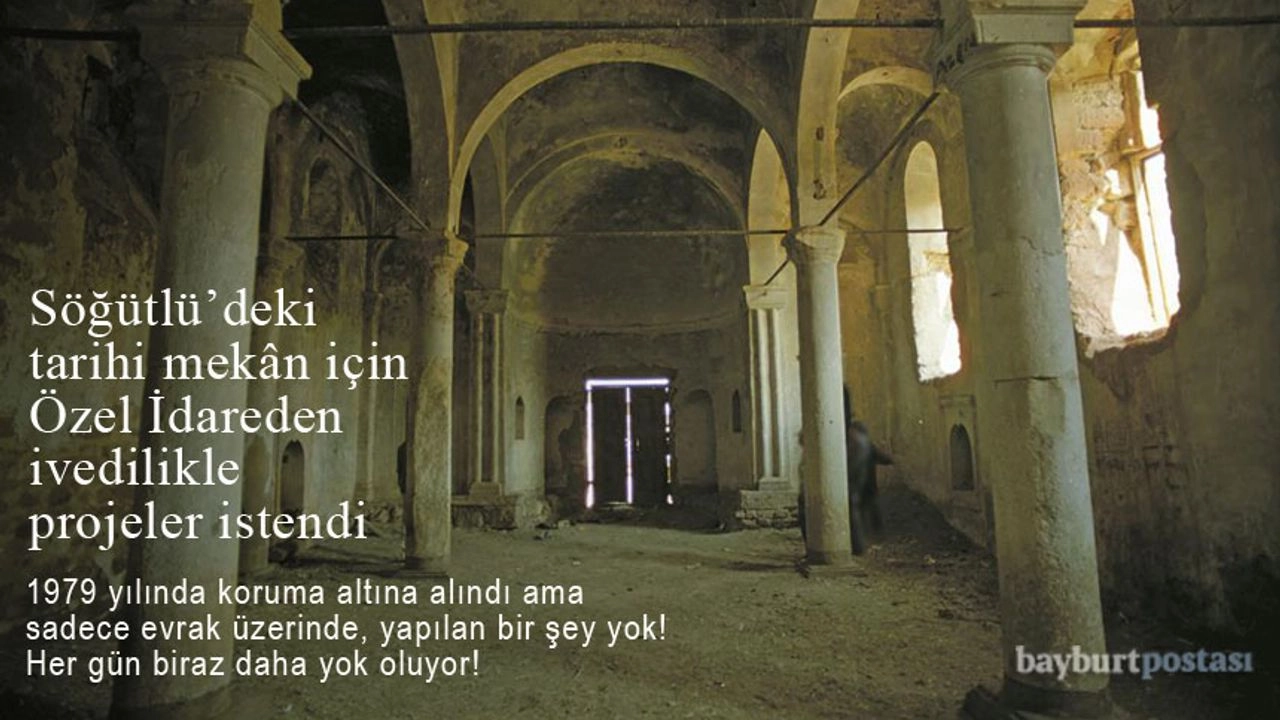 Söğütlü köyündeki kilise için ivedilikle restorasyon projesi istendi