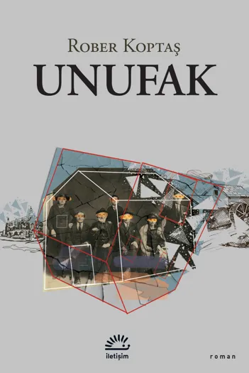 Rober Koptaş’tan ilk kitap, ilk roman: ‘Unufak’