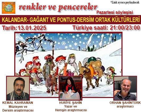 KALANDAR-GAĞAN VE PONTUS-DERSİM ortak kültürleri üzerine söyleşi