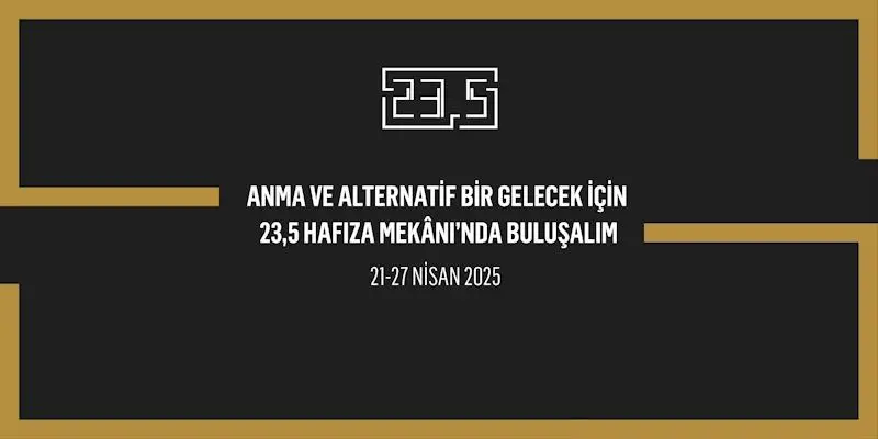 Anma ve alternatif bir gelecek için: 23,5 Hrant Dink Hafıza Mekânı’nda hafta boyu sürecek etkinlikler