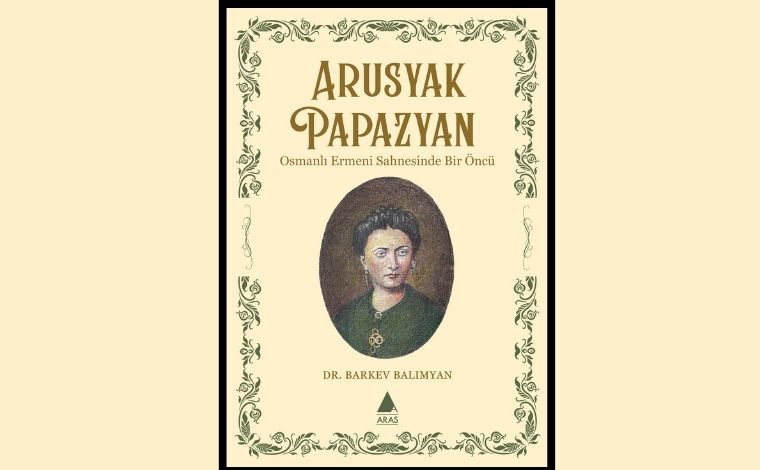Yürünmeyen yolun öncüsü: Arusyak Papazyan