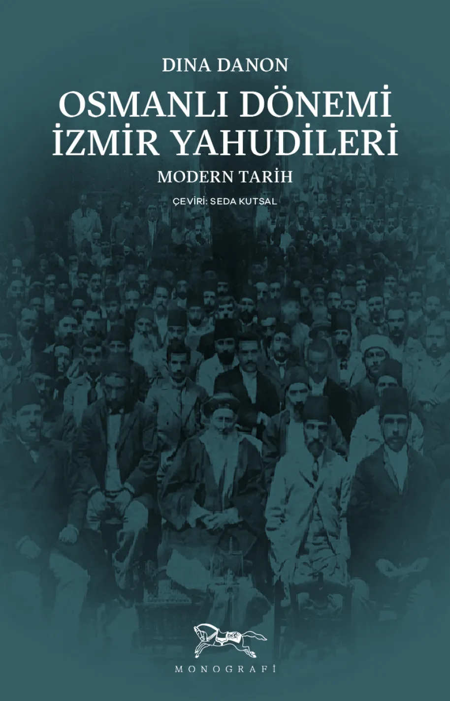Osmanlı İzmir’inde Yahudi Toplumunun Dönüşümü: Dina Danon’un Çalışması Üzerine