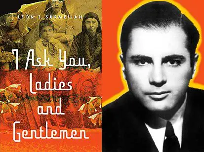 Leon Surmelian’ın kitabının yazılmayan hikâyesi