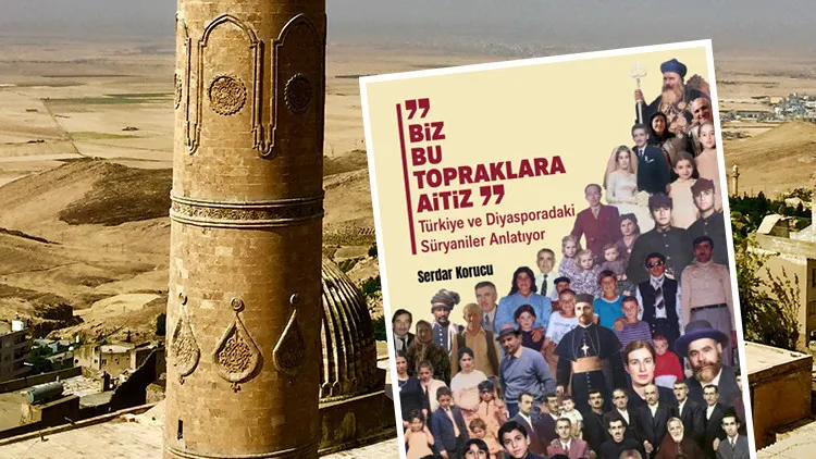 Süryani toplumu anlatıyor: ‘Biz Bu Topraklara Aitiz’