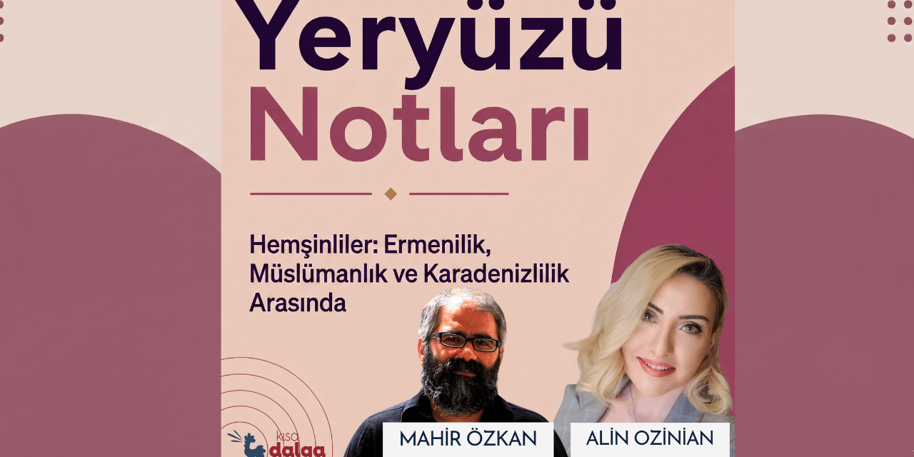 Mahir Özkan: “Hemşinlilik, Ermenilik içinde kendine özgü bir kimlik alanı oluşturdu”