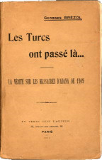 Buradan Türkler geçti (Les Turcs Ont Passe Las), yazarı Jorj Brezol (George Brezol), 1911