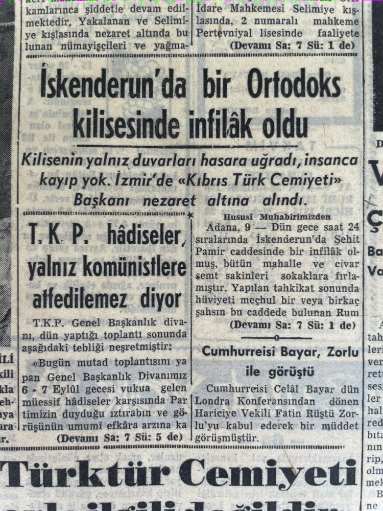 Թուրքիայում 1955 թ․ սեպտեմբերի 6-7-ի բռնարարքների ժամանակ փորձել են պայթեցնել նաև Իսկենդերունի ուղղափառ եկեղեցին