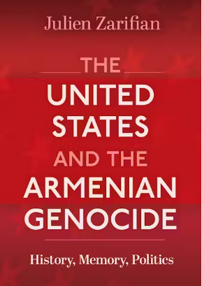Լոյս տեսաւ Զարիֆեանի The United States and the Armenian Genocide հատորը