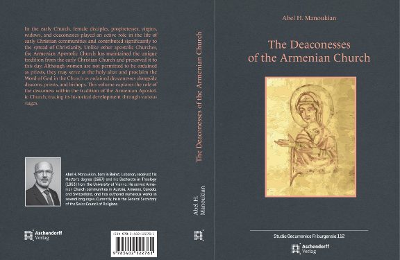 Լոյս տեսաւ դոկտ. Աբէլ քհնյ. Մանուկեանի The Deaconesses of the Armenian Church հատորը